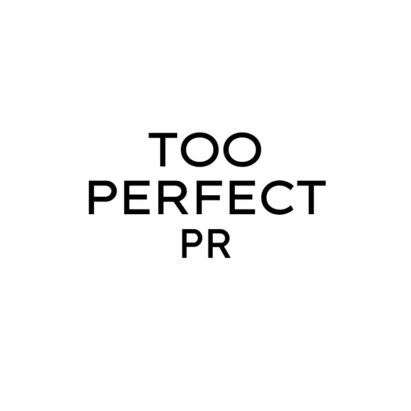 Too Perfect PR Toronto | Beauty Brands